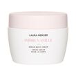 Laura Mercier Ambre Vanille Serum Body Cream 200ml