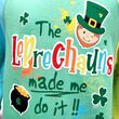 Traditional Craft Kids The Leprechauns Made Me Do It Kids Hoodie 3-4 Years